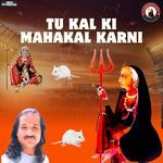 Tu Kal Ki Mahakal Karni