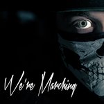 We're Marching
