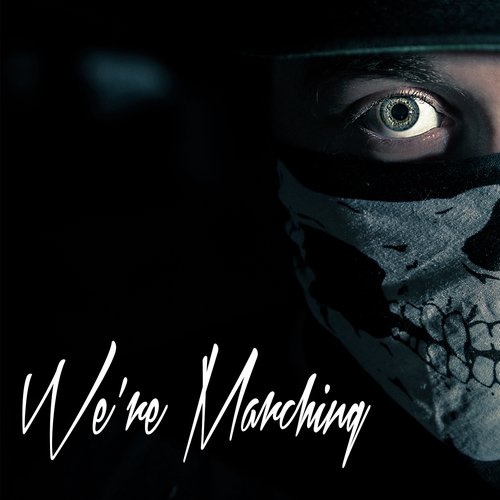 We're Marching