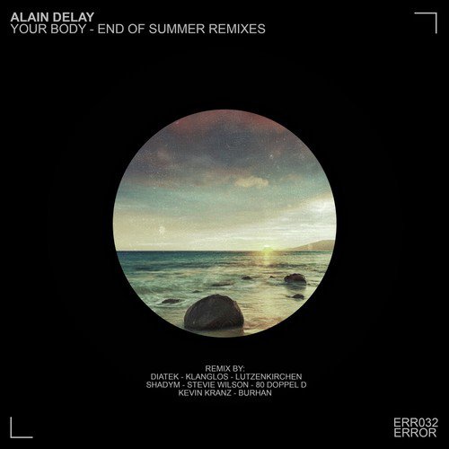 Your Body - End of Summer Remixes