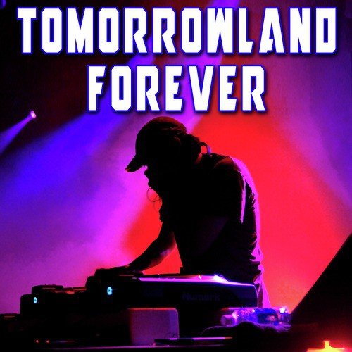 Tomorrowland Forever