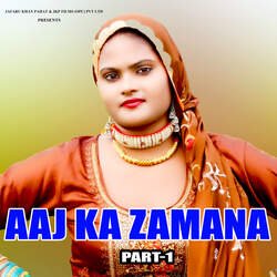 AAJ KA ZAMANA (PART-1)-QDoYexF5bmk