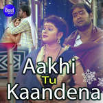 Aakhi Tu Kaandena
