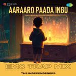 Aaraaro Paada Ingu - Emo Trap Mix