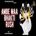 Ambe Maa Bhakti Rush