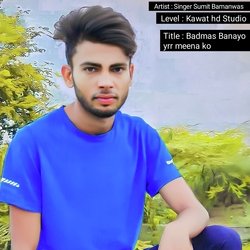 Badmas Banayo yrr meena ko