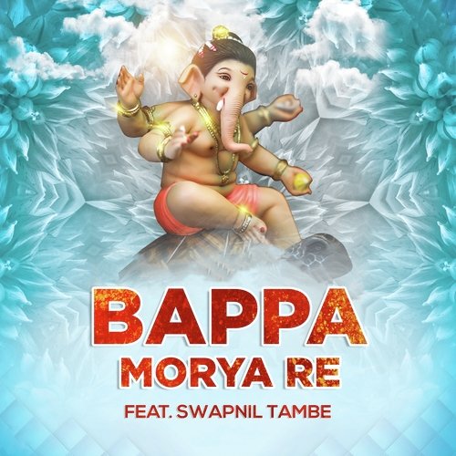 Bappa Morya Re Songs Download - Free Online Songs @ JioSaavn