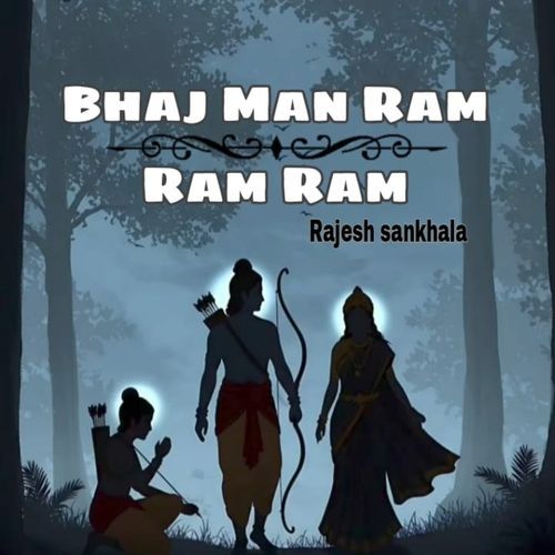 Bhaj Man Ram Ram Ram