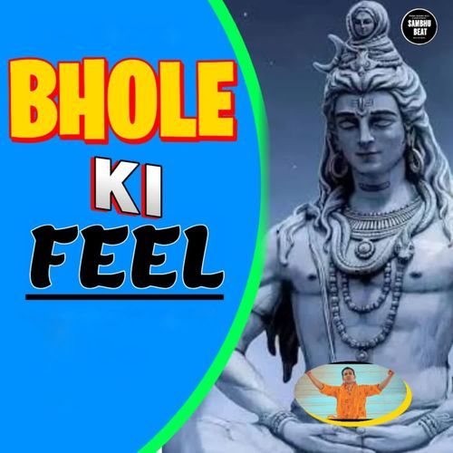 Bhole Ki Feel