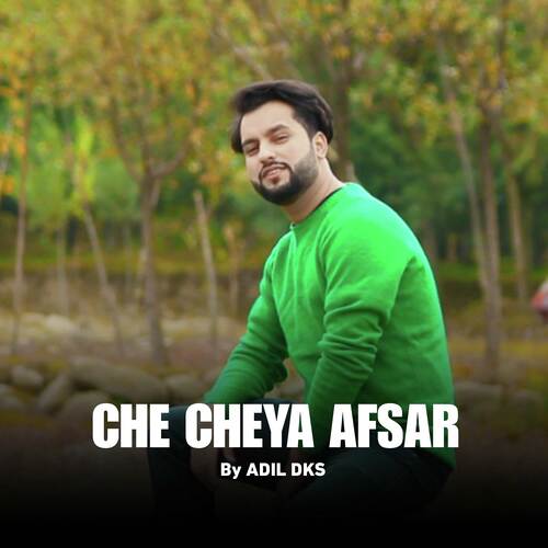 Che Cheya Afsar (Official Song)