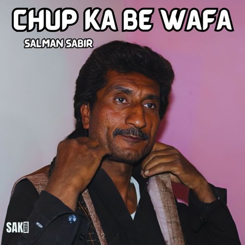 Chup Ka Be Wafa