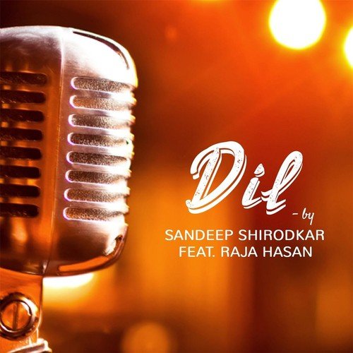Dil (feat. Raja Hasan)