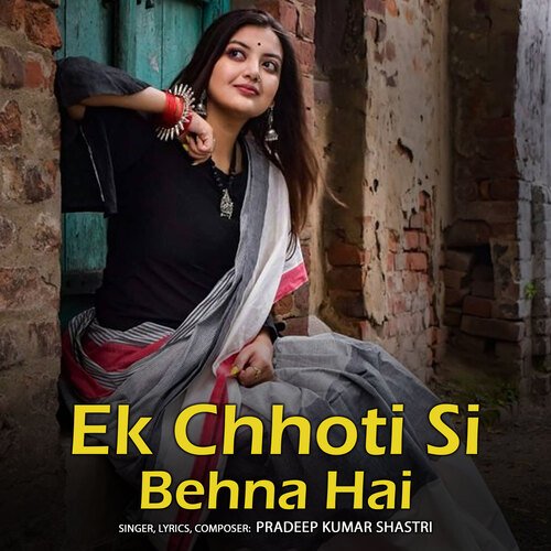 Ek Chhoti Si Behna Hai