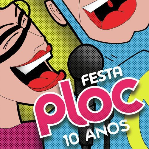 Festa Ploc 10 Anos - Ao Vivo_poster_image