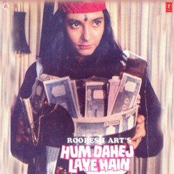 Hum Dahej Laye Hain