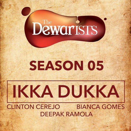 Ikka Dukka (The Dewarists, Season 5)