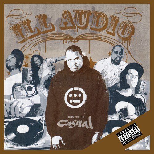 Ill Audio (Hosted by Casual)