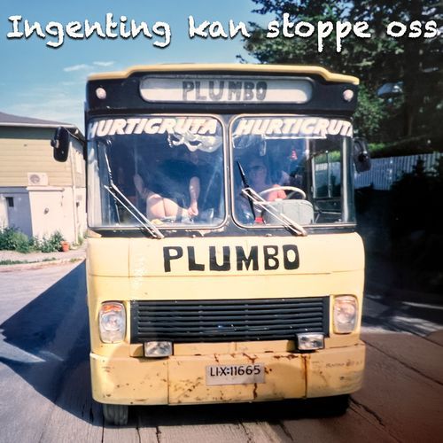 Ingenting kan stoppe oss