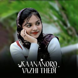 KAANANORO VAZHI THEDI-E1xbfTFBX3g