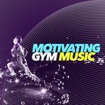 Motivating Gym Music