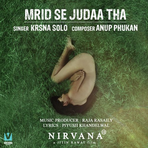 Mrid Se Judaa Tha (From "Nirvana 13")