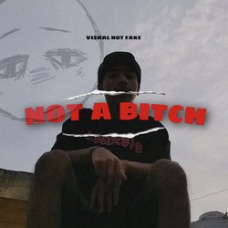 Not a Bitch-ADcdRFlmQXE