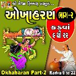 Okhaharan, Pt. 2 (Kadva 9 to 22)