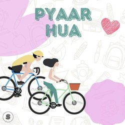 Pyaar Hua-FC4OSx5FRmw