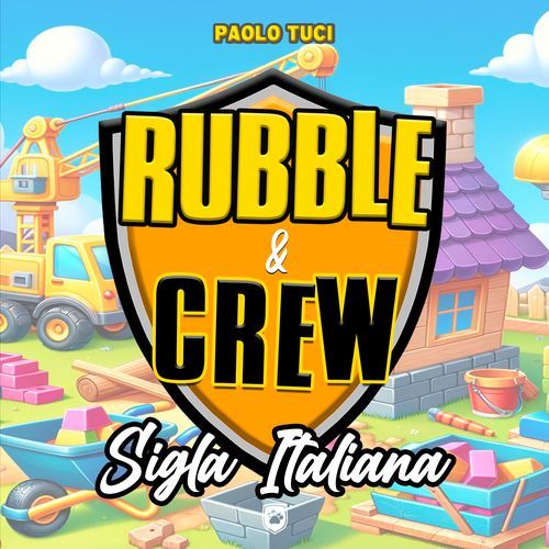 Rubble & Crew - Sigla Italiana Karaoke cover art