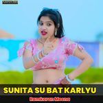 SUNITA SU BAT KARLYU