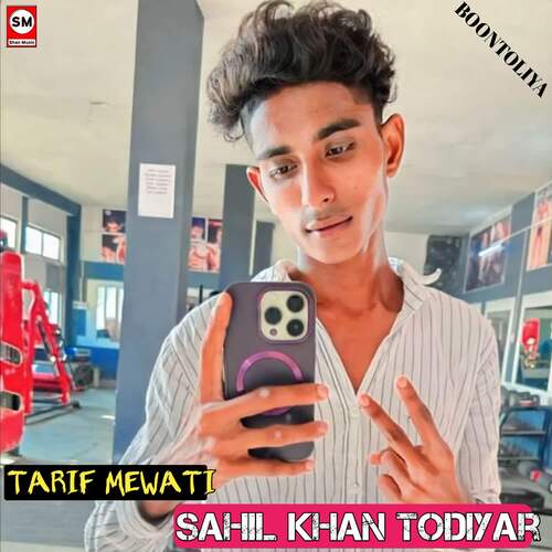 Sahil Khan todiyar