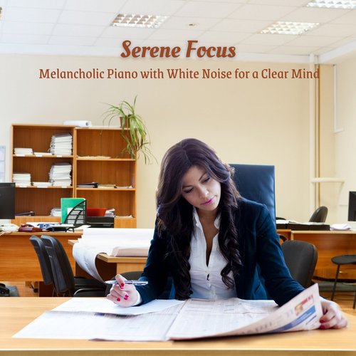 Serene Focus: Melancholic Piano with White Noise for a Clear Mind