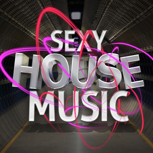 Sexy House Music