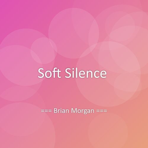 Soft Silence