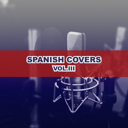 Spanish Covers, Vol. 3