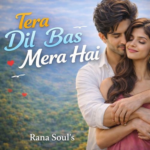 Tera Dil Bas Mera Hai – Heartbreaking Hindi Duet | Love Song 2026 | Sad Romantic Vibes