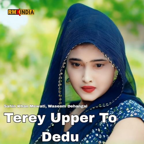 Terey Upper To Dedu