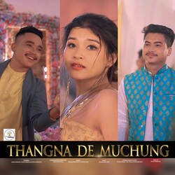 Thangna De Muchung-Gh8-ZhtURl8