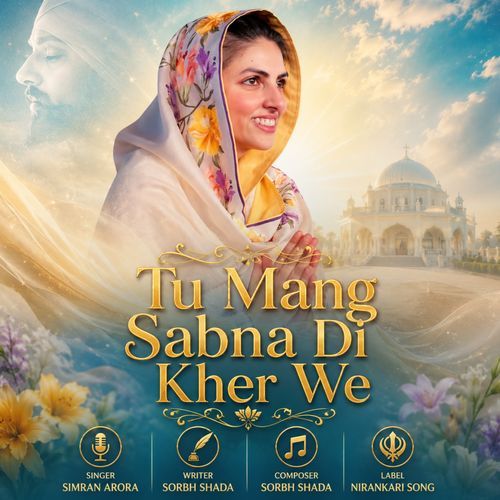 Tu Mang Sabna Di Kher We