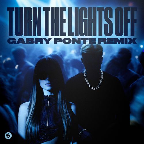 Turn The Lights Off (Gabry Ponte Remix)