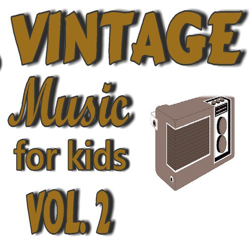 Vintage Music for Kids, Vol. 2