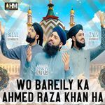 Wo Bareily Ka Ahmed Raza Khan Ha