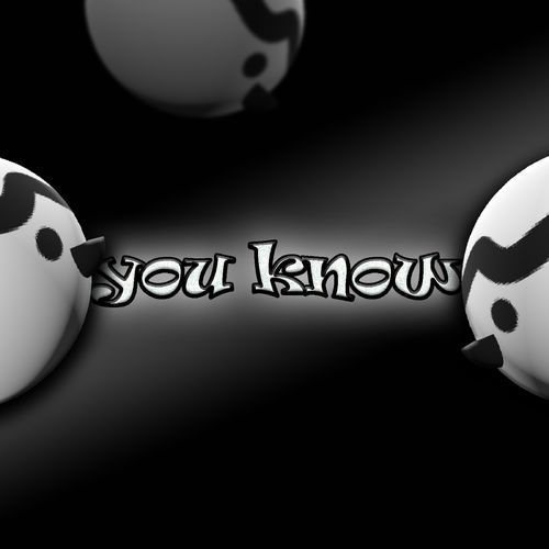 You Know