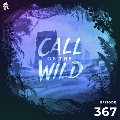 367 - Monstercat Call of the Wild cover art