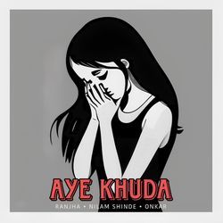 Aye Khuda-FiQBegBTeVk