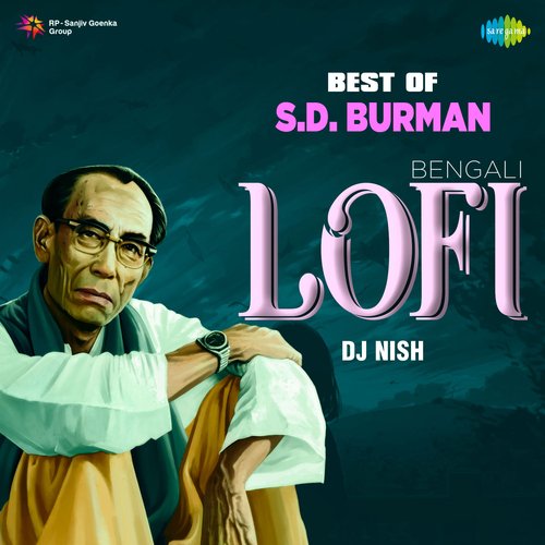 Best Of SD Burman - Bengali Lofi