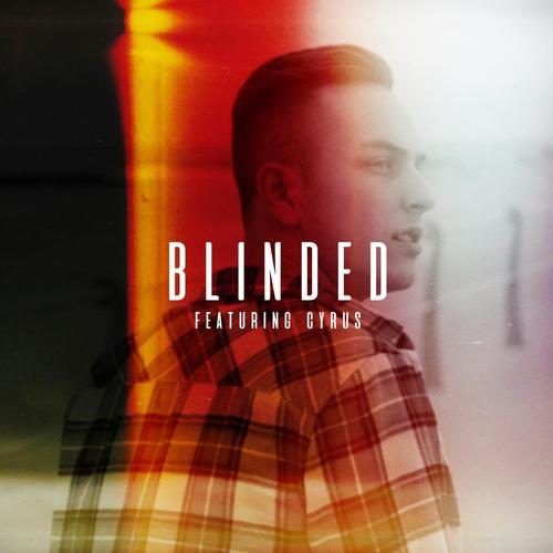 Blinded (feat. Cyrus)
