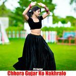 Chhora Gujar Ko Nakhralo