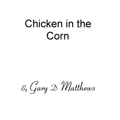 Chicken in the Corn