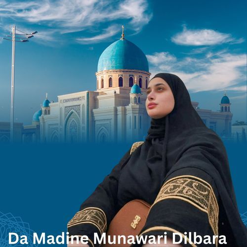 Da Madine Munawari Dilbara